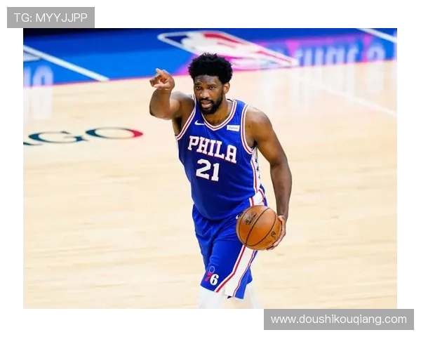 恩比德复出首节表现平平6分钟内仅得4分1板1助展现恢复之路